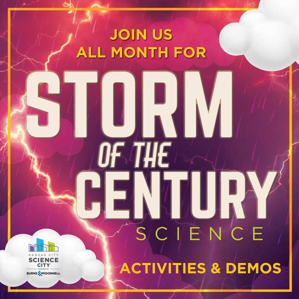 Poster for Science City's March 2024 theme: Storm of the Century. The graphic features clouds and lightening against a stormy sky.
